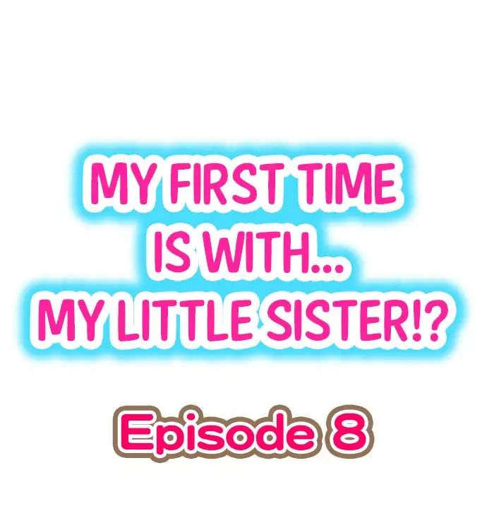 My First Time Is With… My Little Sister!? Chapter 8 - BidManga.com