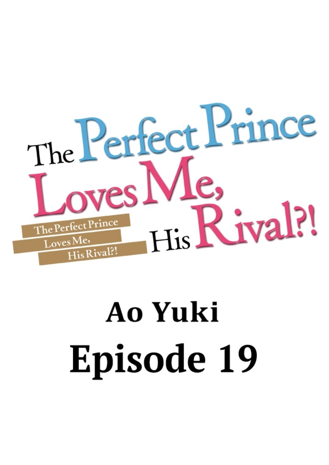 The Perfect Prince Loves Me, His Rival?! Chapter 19 - BidManga.com