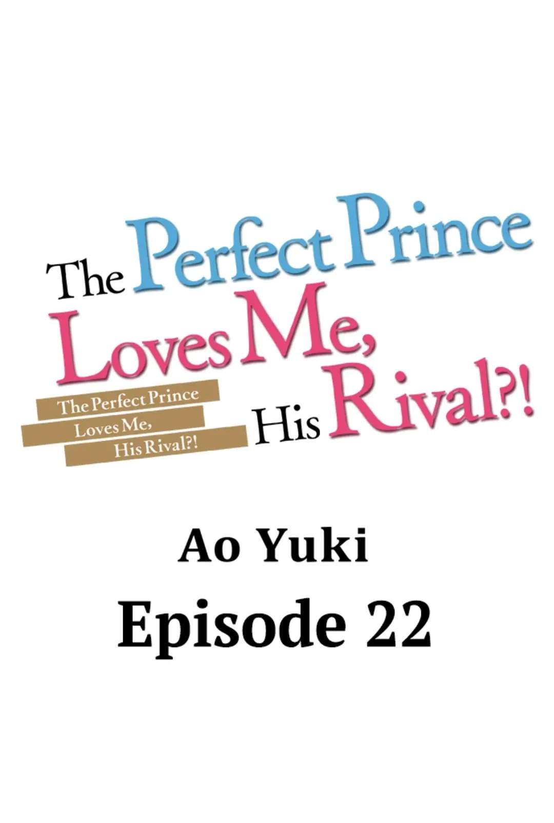 The Perfect Prince Loves Me, His Rival?! Chapter 22 - BidManga.com