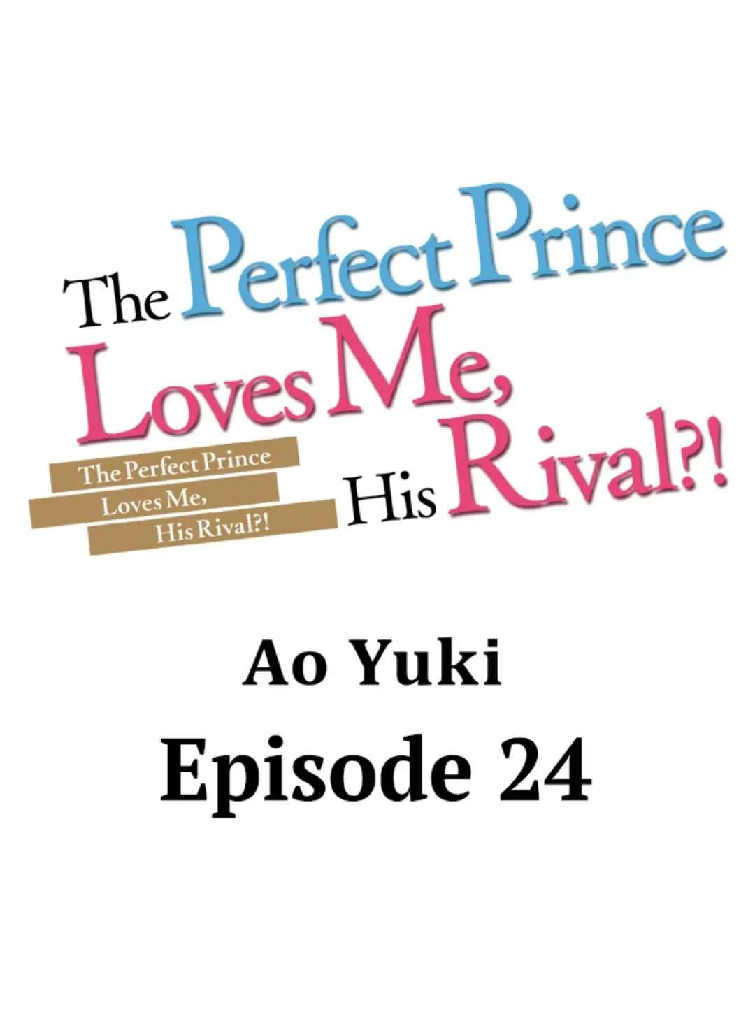 The Perfect Prince Loves Me, His Rival?! Chapter 24 - BidManga.com