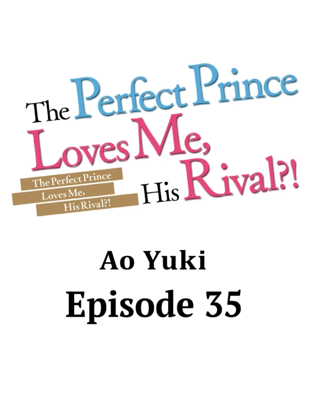 The Perfect Prince Loves Me, His Rival?! Chapter 35 - BidManga.com