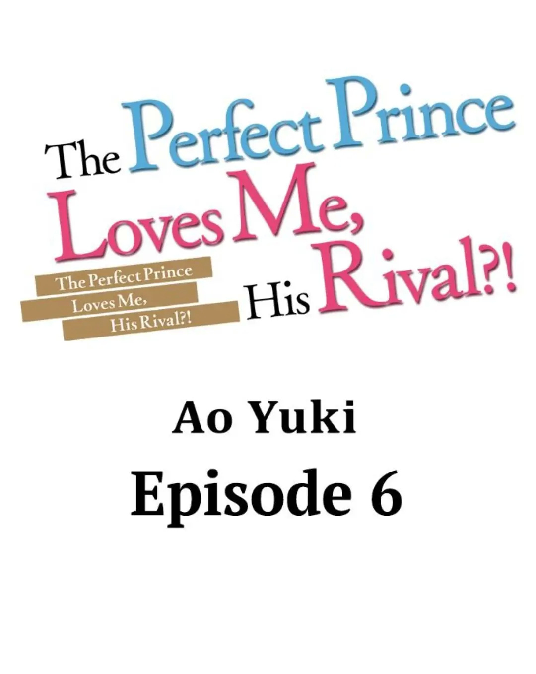 The Perfect Prince Loves Me, His Rival?! Chapter 6 - BidManga.com