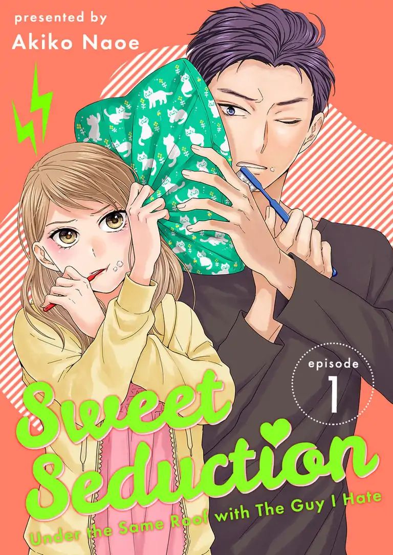 Sweet Seduction: Under The Same Roof With The Guy I Hate Chapter 1 - BidManga.com