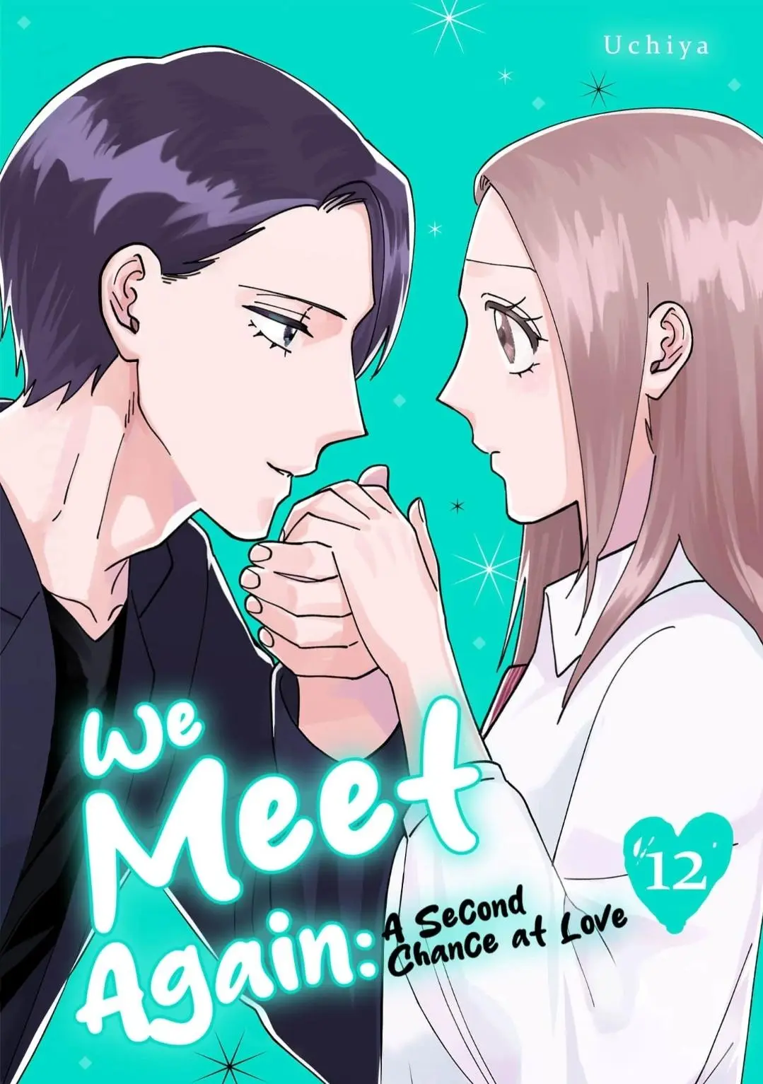 We Meet Again: A Second Chance At Love Chapter 12 - BidManga.com