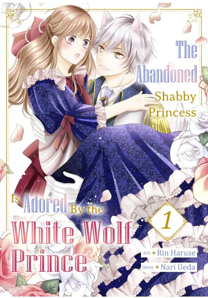 The Abandoned Shabby Princess Is Adored By The White Wolf Prince Chapter 1 - BidManga.com